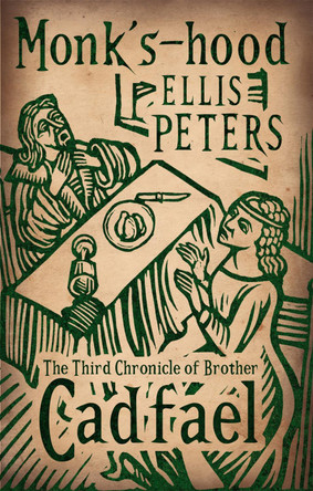 Monk's-Hood: 3 Ellis Peters 9780751543773