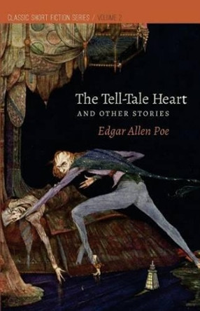 The Tell-Tale Heart: And Other Stories by Edgar Allen Poe 9781539716259