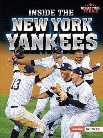 Inside the New York Yankees by Jon M Fishman 9781728449470