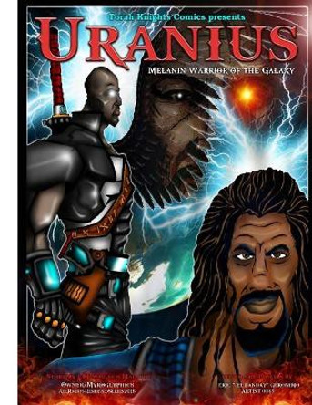 Uranius: Melanin Warrior of the Galaxy by Gerald Colley 9781727617504