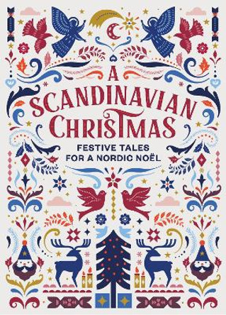 A Scandinavian Christmas: Festive Tales for a Nordic Noel by Various