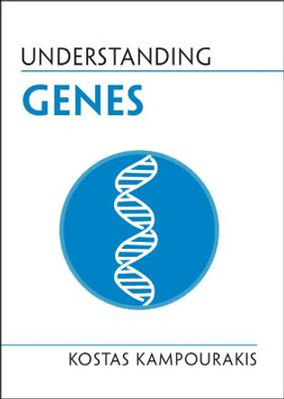 Understanding Genes by Kostas Kampourakis