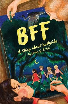 Bff: A Story About Bullycide by Lindsey G P Bell 9781733874809
