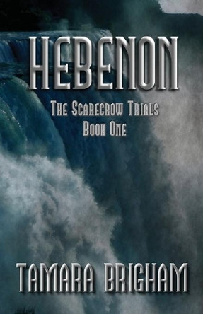 Hebenon by Tamara Brigham 9781733670821