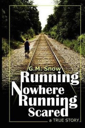 Running Nowhere-Running Scared: A True Story by Katharine Vail 9781481267113