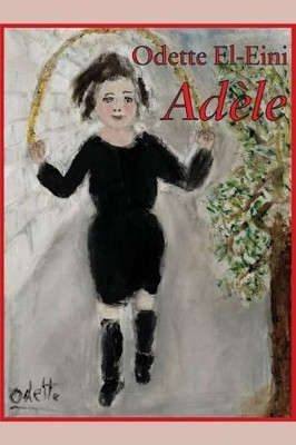 Adele by Odette El-Eini 9781512088564