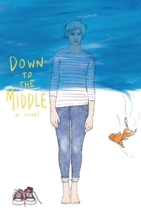 Down to the Middle by Andy Sebastian 9781733337007