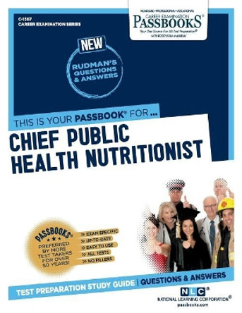 Chief Public Health Nutritionist by National Learning Corporation 9781731815675
