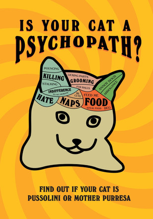 Is Your Cat A Psychopath?: Find out if your cat is Pussolini or Mother Purresa by Stephen Wildish