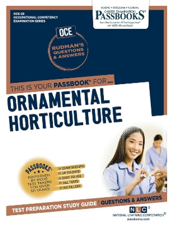 Ornamental Horticulture (OCE-28): Passbooks Study Guide by National Learning Corporation 9781731857286