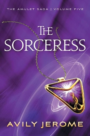 The Sorceress by Avily Jerome 9781732187955