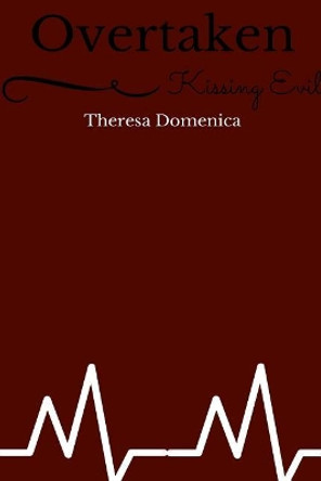 Overtaken by Theresa Domenica 9781544215921