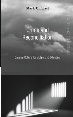 Crime and Reconciliation by Mark Umbreit 9781666733082