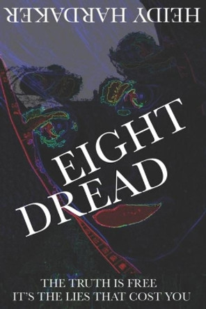 Eight Dread by Heidy Hardaker 9781697028706