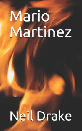 Mario Martinez by Neil Drake 9781688861879