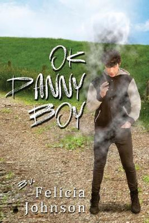 Ok Danny Boy: Chaos by Felicia Johnson 9781546578437