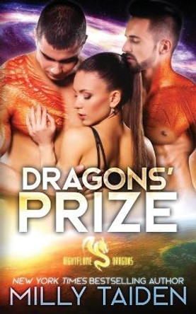 Dragons' Prize: Fantasy Paranormal Dragon Romance by Milly Taiden 9781687084811