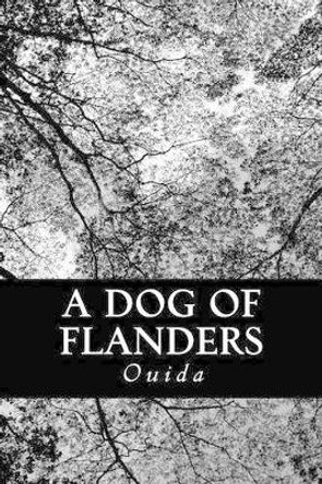 A Dog of Flanders by Ouida 9781484951361