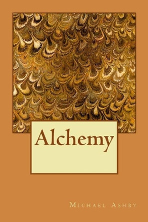 Alchemy by Michael Ashby 9781477441206