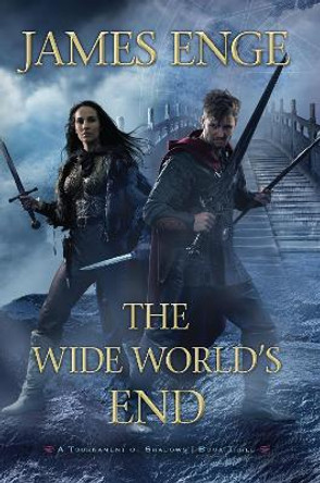 The Wide World's End by James Enge 9781616149079