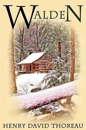 Walden: (or Life in the Woods) by Henry David Thoreau 9781497446373