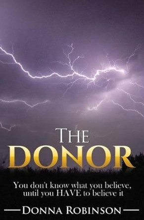The Donor by Donna S Robinson 9781537238555