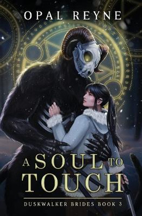 A Soul to Touch by Opal Reyne 9780645510478