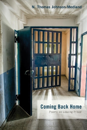 Coming Back Home by N Thomas Johnson-Medland 9781498245890