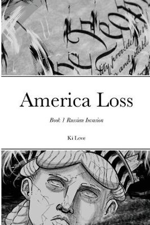 America Loss by Ki Love 9781716910401