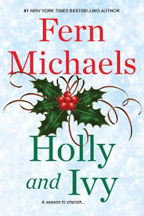 Holly and Ivy by Fern Michaels 9781496703156