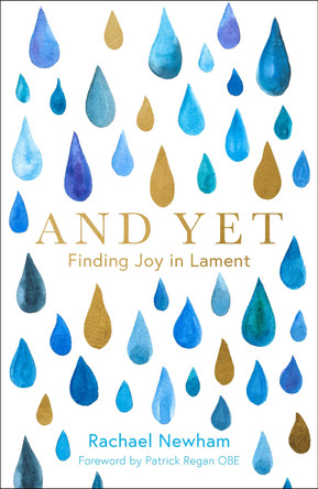 And Yet: Finding Joy in Lament by Rachael Newham