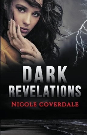 Dark Revelations by Nicole Coverdale 9781513624396