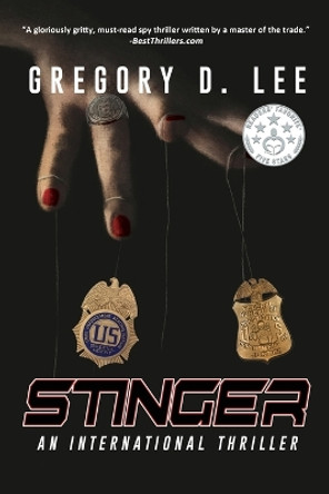 Stinger: An International Thriller by Gregory D Lee 9781685133856