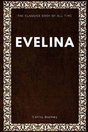 Evelina by Fanny Burney 9781547001385