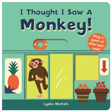 I Thought I Saw A Monkey! by The Templar Company LTD 9781536210156