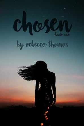 Chosen by Rebecca Thomas 9781721017560