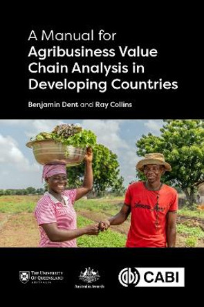 A Manual for Agribusiness Value Chain Analysis in Developing Countries by Dr Benjamin Dent