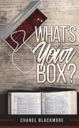 What's In Your Box? by Chanel Blackmore 9781721942589