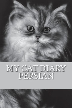 My Cat Diary: Persian by Steffi Young 9781722785765