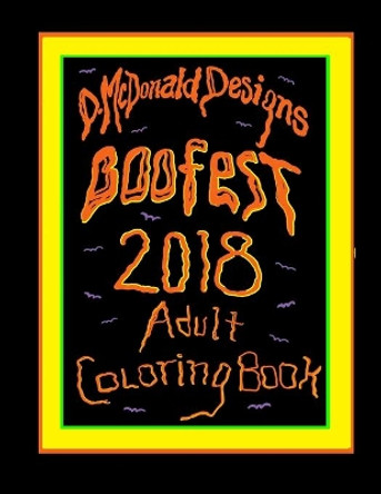 D.McDonald Designs Boofest 2018 Adult Coloring Book by Deborah L McDonald 9781722908874