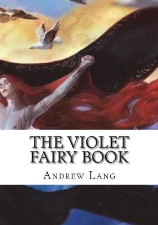 The Violet Fairy Book by Andrew Lang 9781723335228