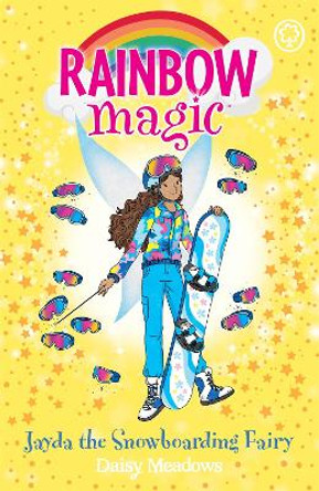 Rainbow Magic: Jayda the Snowboarding Fairy: The Gold Medal Games Fairies Book 4 by Daisy Meadows