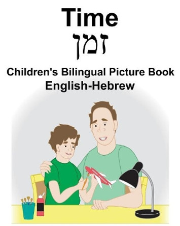 English-Hebrew Time Children's Bilingual Picture Book by Suzanne Carlson 9781723759949