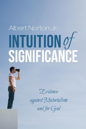 Intuition of Significance by Albert Norton, Jr 9781725255975