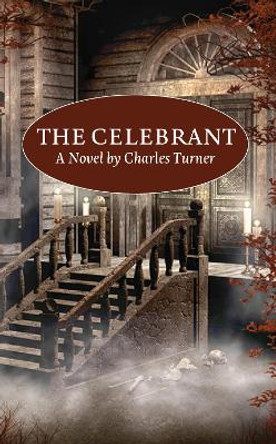 The Celebrant by Charles Turner 9781725257078