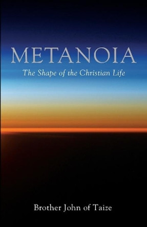 Metanoia by Brother John of Taize 9781725297951