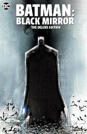 Batman: Black Mirror The Deluxe Edition by Scott Snyder 9781779525895