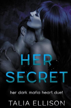 Her Secret by Talia Ellison 9781791831479