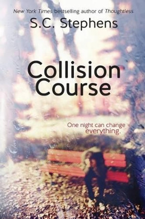 Collision Course by S C Stephens 9781467943208