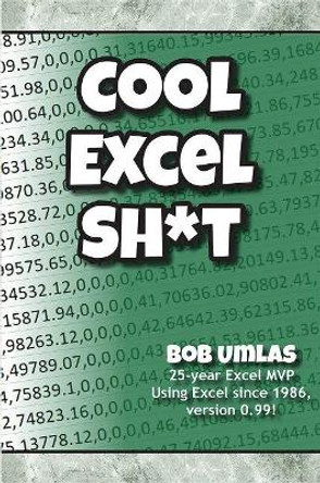 Cool Excel Sh*t by Bob Umlas